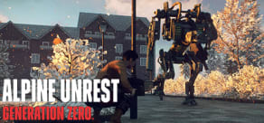 Generation Zero - Alpine Unrest