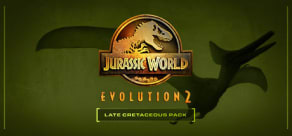 Jurassic World Evolution 2: Late Cretaceous Pack