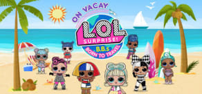 L.O.L Surprise! B.B.s BORN TO TRAVEL - On Vacay