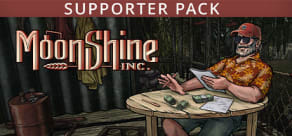 Moonshine Inc. - Supporter Pack