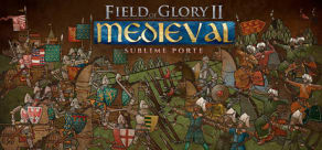 Field of Glory II: Medieval - Sublime Porte