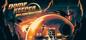 Dome Keeper - Deluxe Edition