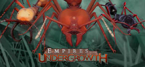 Empires of the Undergrowth