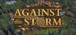 Reclaim The Wilderness in Against The Storm - A Roguelite City