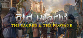 Old World - The Sacred and The Profane