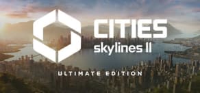 Cities Skylines II - Ultimate Edition