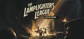 The Lamplighters League - Deluxe Edition