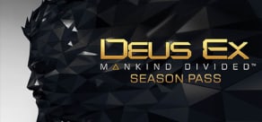 Deus Ex: Mankind Divided  DLC - Season Pass
