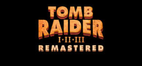 Tomb Raider I-II-III Remastered