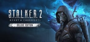 S.T.A.L.K.E.R. 2: Heart of Chornobyl - Deluxe Edition