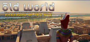 Old World - Pharaohs of the Nile