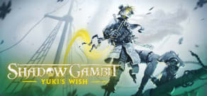 Shadow Gambit: Yuki's Wish