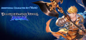 Granblue Fantasy Versus: Rising - Additional Character (Vane)