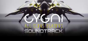 CYGNI: All Guns Blazing Soundtrack