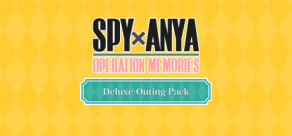 Spy x Anya: Operation Memories - Deluxe Outing Pack