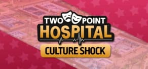 Two Point Hospital: Culture Shock