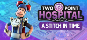 Two Point Hospital: A Stitch in Time