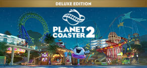 Planet Coaster 2 Deluxe Edition