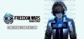 Freedom Wars Remastered - Contribution Edition