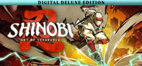 SHINOBI: Art of Vengeance Digital Deluxe Edition