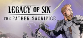 Legacy of Sin: The Father Sacrifice