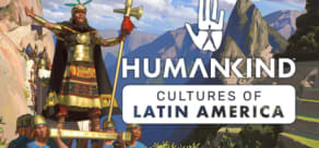 HUMANKIND™ - Cultures of Latin America Pack