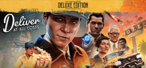 Deliver At All Costs Deluxe