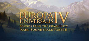 Europa Universalis IV: Sounds from the Community - Kairi Soundtrack Part III