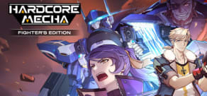 HARDCORE MECHA - Fighter's Edition