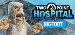 Two Point Hospital: Bigfoot