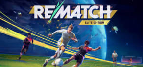 REMATCH - Elite Edition
