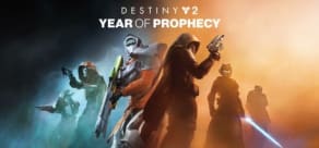 Destiny 2: Year of Prophecy