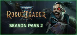 Warhammer 40,000: Rogue Trader - Season Pass 2