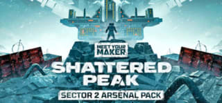 Meet Your Maker - Sector 2 Arsenal Pack