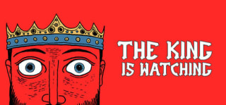 The King is Watching