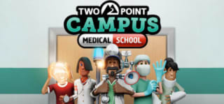 Two Point Campus: Medical School