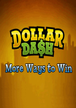 Dollar Dash: More Ways to Win