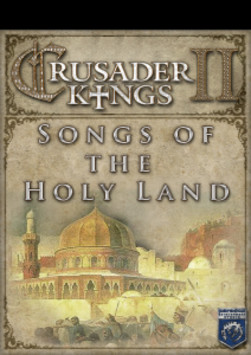 Crusader Kings II: Songs of the Holy Land
