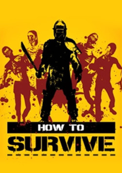 How To Survive