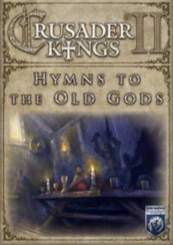 Crusader Kings II: Hymns to the Old Gods
