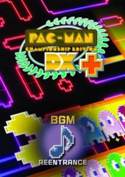 Pac-Man Championship Edition DX+: Reentrance BGM