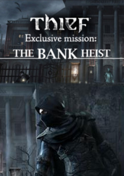 THIEF: The Bank Heist