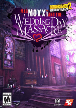 Borderlands 2: Headhunter 4: Wedding Day Massacre