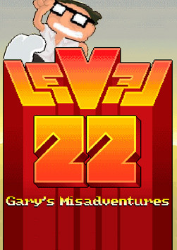 Level22 Gary’s Misadventure