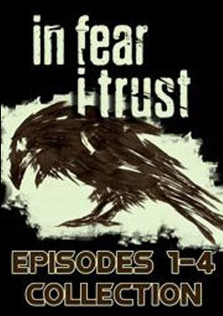 In Fear I Trust: Episodes 1-4 Collection