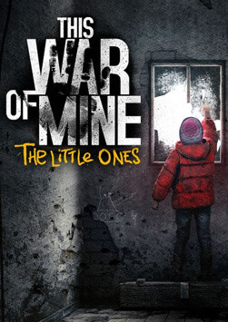 This War of Mine - The Little Ones
