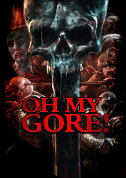 Oh My Gore!