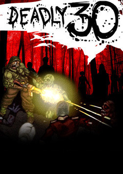 Deadly 30