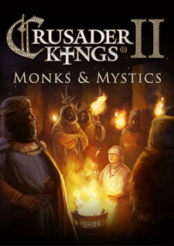 Crusader Kings II: Monks and Mystics