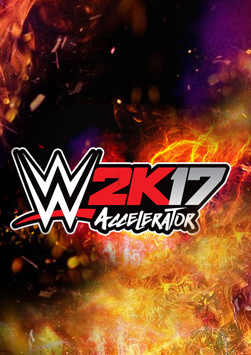 WWE 2K17 - Accelerator